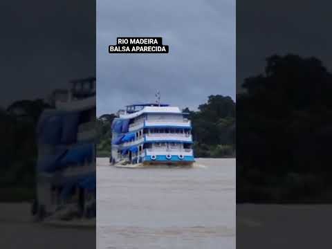 RIO MADEIRA  HUMAITA-AM BALSA APARECIDA