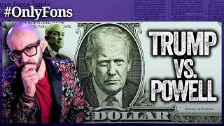 TRUMP QUIERE UN DÓLAR DÉBIL y la Reserva Federal se interpone - @SoloFonseca