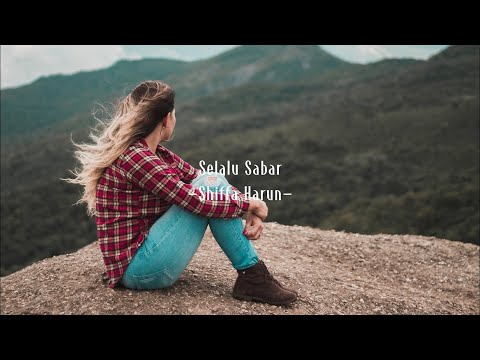 Selalu Sabar - Shiffa Harun || (Lirik Lagu)