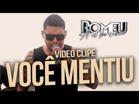 Romeu - Você Mentiu (Clip Oficial) #EpSofrênciaDeVerão