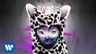 Galantis - Kill 'Em With The Love (Official Audio)