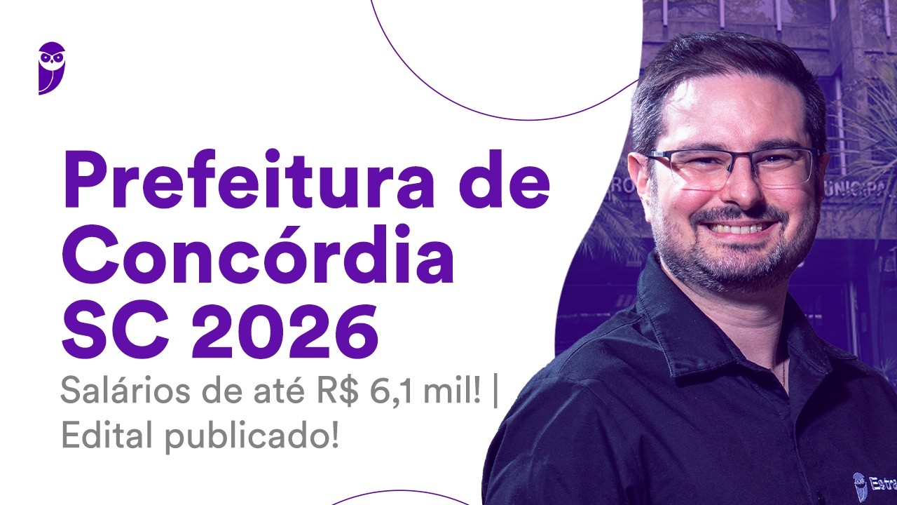 Concurso Prefeitura de Concórdia SC 2026 | Salários de até R$ 6,1 mil! | Edital publicado!