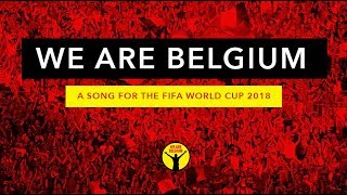 WORLD CUP 2018 SONG - RED DEVILS' ANTHEM : WE ARE BELGIUM