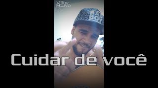 Cuidar de você - Gusttavo Lima (Vittor Mourão | COVER)