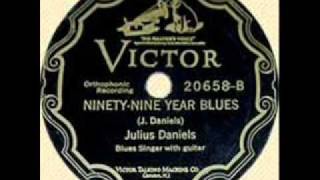 Julius Daniels-Ninety-Nine Year Blues