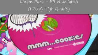 Linkin Park - PB N&#39; Jellyfish (LPU8) High Quality