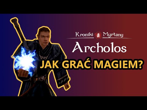 MAG jest ŁATWY w GOTHIC 2: KRONIKI MYRTANY