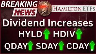 BREAKING! Hamilton ETFs Multiple Distribution Increases: HYLD HDIV CDAY SDAY QDAY