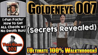 Goldeneye 007 Walkthrough | 100% Guide for All Cheats | Video Games 101