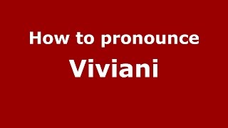 How to pronounce Viviani