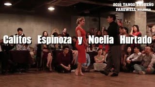 2016 Tango Ensueño Carlitos Espinoza y Noelia Hurtado:Farewell Milonga #4