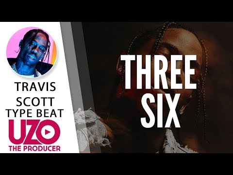 ThreeSix - Travis Scott, Sean Leon Type Beat