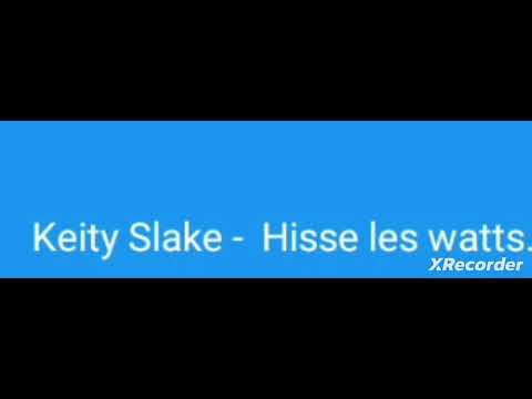Keity Slake - Hisse Les Watts
