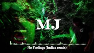 Indica - No Feelings Feat. Partynextdoor & Travis Scott (Indica remix)