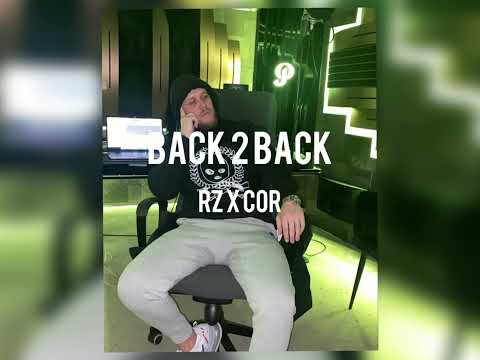 Back 2 Back (RZ X COR)