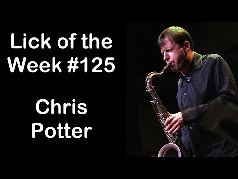 Lick of the Week #125 (Chris Potter Outside Minor Lick)