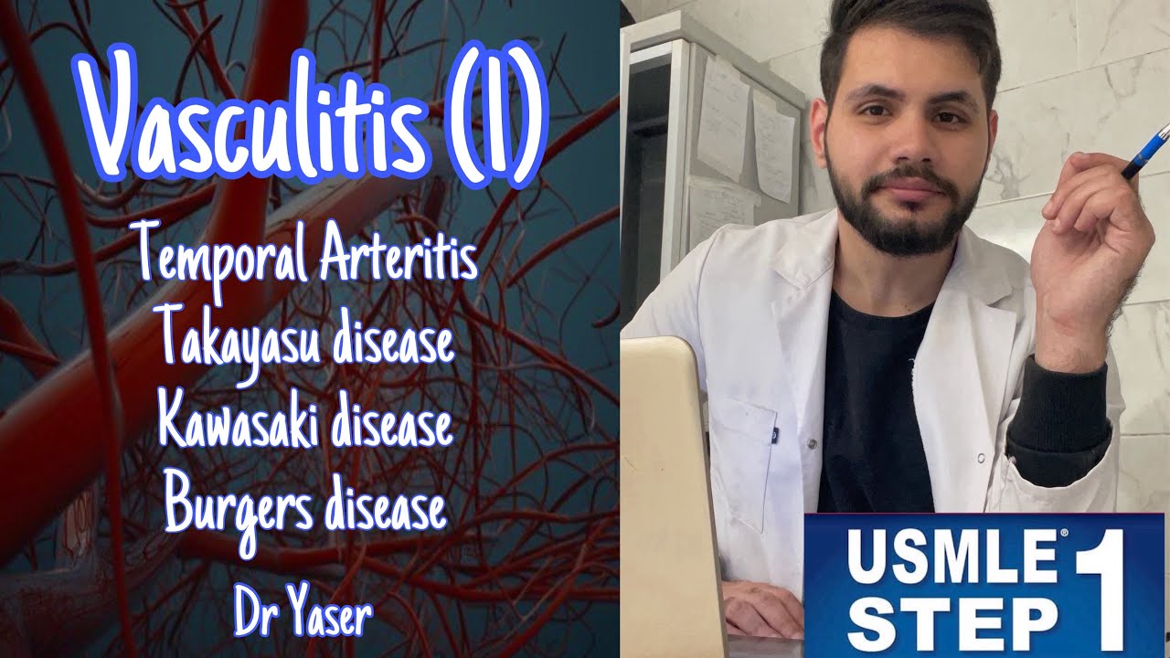 Vasculitis (Part 1), USMLE Step 1 , by Dr Yaser , بالعربي