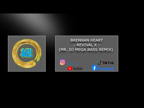 Brennan Heart - Revival X - (Mr. Dj Mega Bass remix)