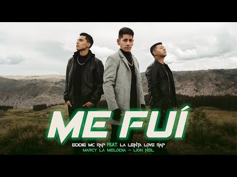 La Lenta Love Rap, Eddie Galie - Me Fuí  (Official Video)