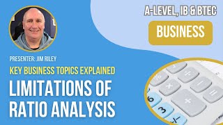 Limitations of Ratio Analysis | A-Level, IB & BTEC Business