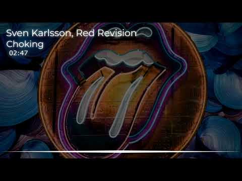 Sven Karlsson , Red Revision - Choking