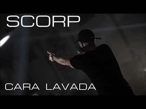 SCORP - CARA LAVADA