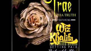 Trae The Truth - Getting Paid (ft. Wiz Khalifa) [Prod. by Vdon]