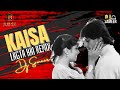 Kaisa Lagta Hai Remix DJ Sameer B Boyz Entertainment Salman Khan Nagma Baaghi