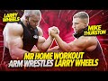 MIKE THURSTON ARM WRESTLES LARRY WHEELS