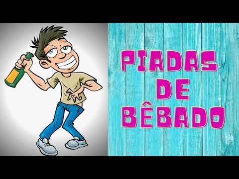 PIADAS DE BÊBADO 🍺🤣💦 PARTE 1