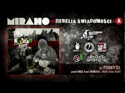 MIRAHO - POMYŚL feat. JACA, ROBAKO scr. DJ FEEL-X prod. DIES