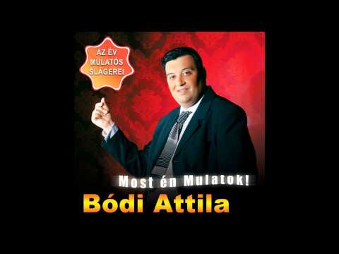 Bódi Attila - Az én három fiam ("Most én mulatok" album)