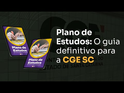 Plano de Estudos: O guia definitivo para a CGE SC