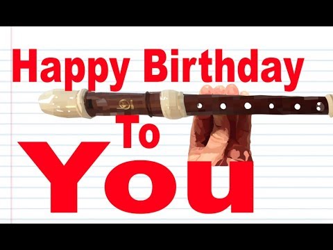 How to Play Happy Birthday on the Recorder