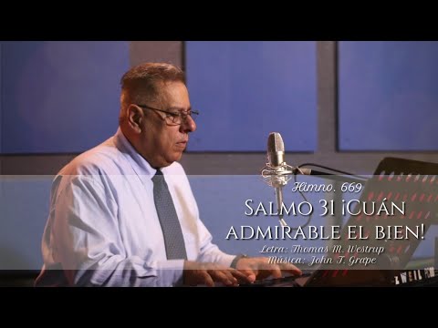 𝗛𝗶𝗺𝗻𝗼 𝟲𝟲𝟵 𝗦𝗮𝗹𝗺𝗼 𝟯𝟭 ¡𝗖𝘂𝗮́𝗻 𝗮𝗱𝗺𝗶𝗿𝗮𝗯𝗹𝗲 𝗲𝗹 𝗯𝗶𝗲𝗻!