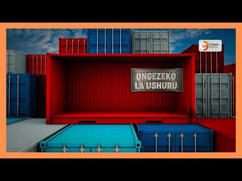 Bandari ya Mombasa yakabiliwa na msongamano wa makontena kutokana na ongezeko la ushuru