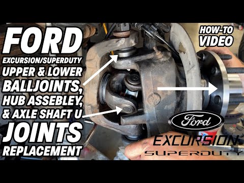Ford Excursion/Superduty Ball Joints, Hub Bearing Assembly, And Axle U Joints Replacement How-To