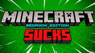 Minecraft Bedrock Sucks