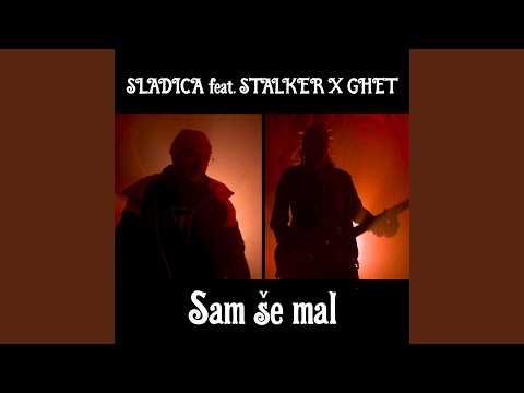 Sam Se Mal (feat. Stalker & Ghet)
