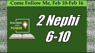 Come Follow Me, 2 Nephi 6-10
