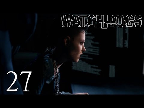 Watch Dogs Gameplay Walkthrough Part 27 - Never-ending Chase