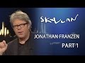 Author Jonathan Franzen on choosing not to have kids | Part 1 | Skavlan