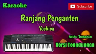 Download lagu Ranjang Penganten ( Yoshica ) Karoke Musik Sandiwaraan Tengdung Cover mp3 Download lagu Ranjang Penganten ( Yoshica ) Karoke Musik Sandiwaraan Tengdung Cover mp3