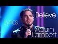 Believe - Adam Lambert Lyrics