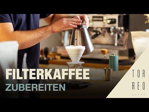 Filterkaffee zubereiten - Schritt für Schritt Anleitung zum perfekten Kaffee | Torreo Kaffeerösterei