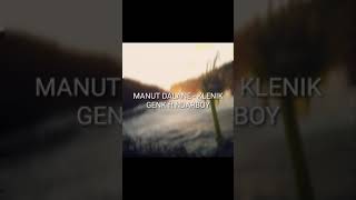 Download lagu MANUT DALANE - KLENIK GENK ft NDARBOY (Ra Ono lirik e) mp3