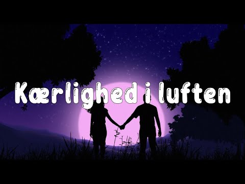 Kærlighed i luften - Jimilian [LYRICS] ""Ah, love is in the air"