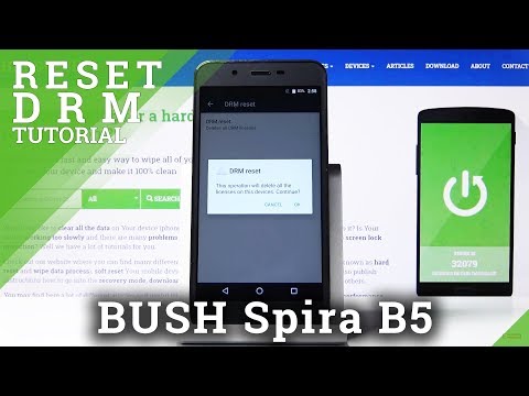 How to Reset DRM in BUSH Spira B5 – Erase DRM Licenses