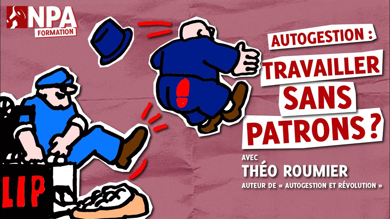 AUTOGESTION : TRAVAILLER SANS PATRONS ?