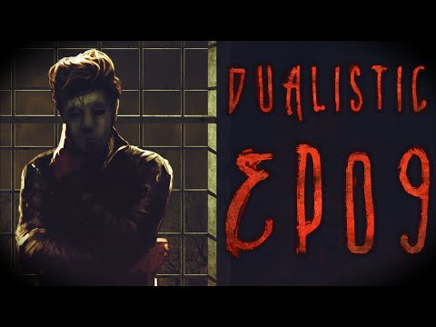 Dualistic S3EP9 - CreepyPasta [Seria Oryginalna]